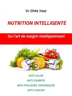 LIVRE NUTRITUION INTELLIGENTE DE DR GHITA IRAQI