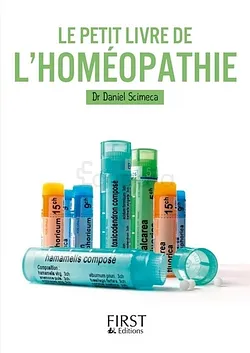 LE PETIT LIVRE DE L'HOMÉOPATHIE DE DANIEL SCIMECA